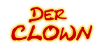 Der
 CLOWN
