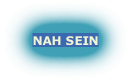 NAH SEIN
